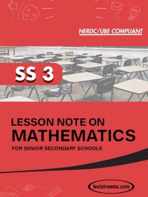 Lesson Note on MATHEMATICS for SS3 MS-WORD