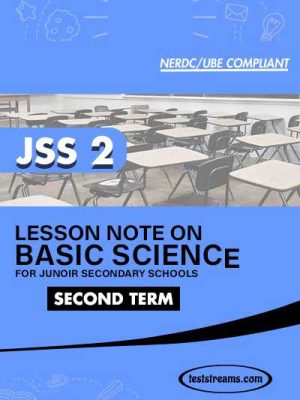 Lesson Note on BASIC SCIENCE for JSS2 SECOND TERM MS-WORD- PDF Download