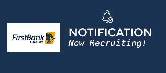 Graduate and Experienced Recruitment at First Bank of Nigeria Limited