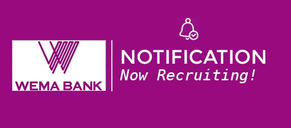 Apply Now: WEMA Bank Graduate Trainee Recruitment.