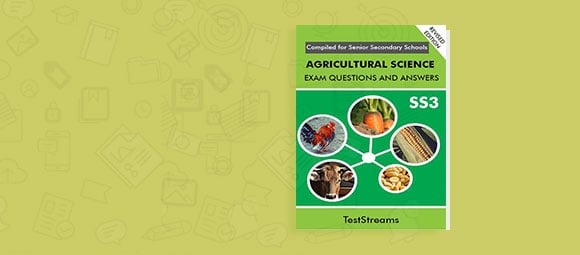 Free Agricultural Science Exam Questions and Answers for SS3