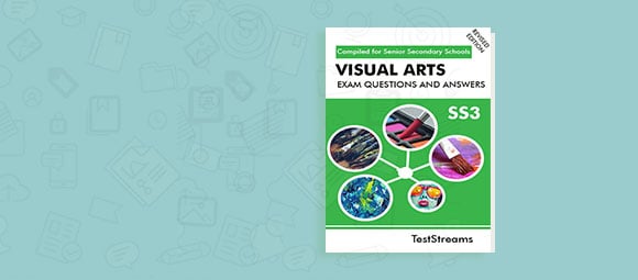 Free Visual Art Examination Questions and Answers for SS3
