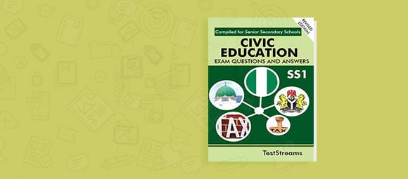 Civic Education Exam Questions and Answers for SS1