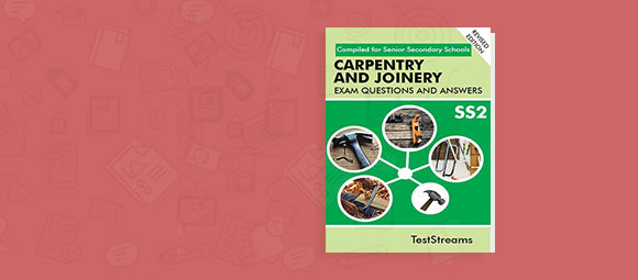 Capentry Examination Questions and Answers for SS2