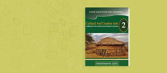 Free Culture and Creative Arts Examination Question and Answers  JSS2