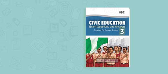 Free Civic Education Exam Questions and Answers for Primary 3