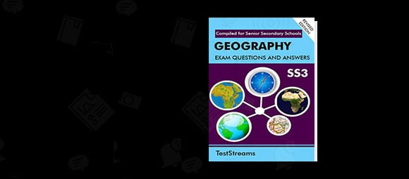 Free Geography Examination Questions and Answers for SS3