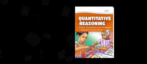Quantitative Reasoning Exam Questions and Answers For Primary 5