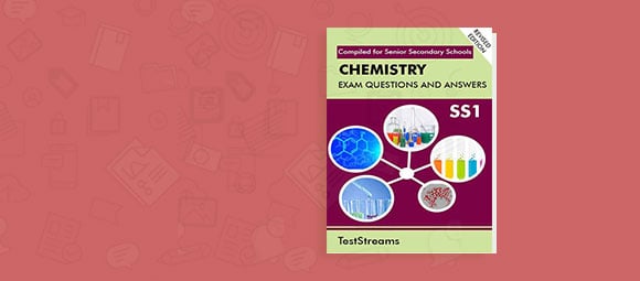 Chemistry Exam Questions and Answers for SS1