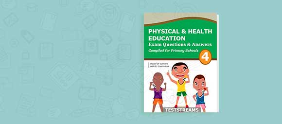 Free Physical And Health Education Exam Questions And Answers For Primary 4