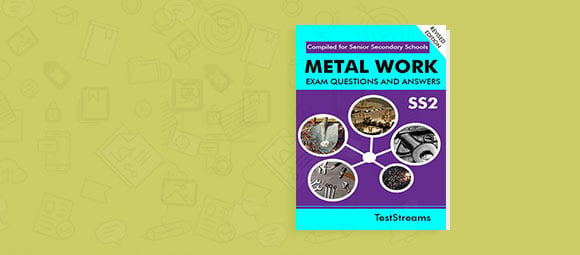 Free Metal Work Examination Questions and Answers for SS2
