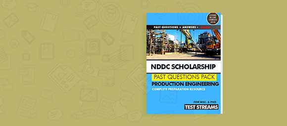 Free NDDC Scholarship Aptitude Test Past Questions And Answers for PRODUCTION ENGINEERING