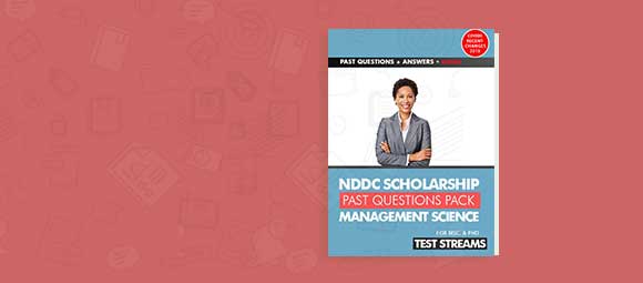 Free NDDC Scholarship Aptitude Test Past Questions And Answers for MANAGEMENT SCIENCE