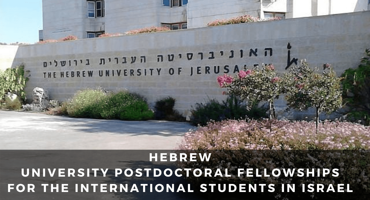 Hebrew University Postdoctoral Fellowships for the International Students in Israel