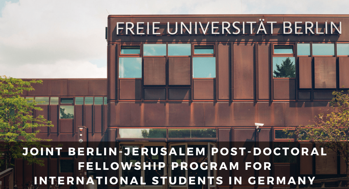 Joint Berlin-Jerusalem Post-Doctoral Fellowship Program for International Students in Germany