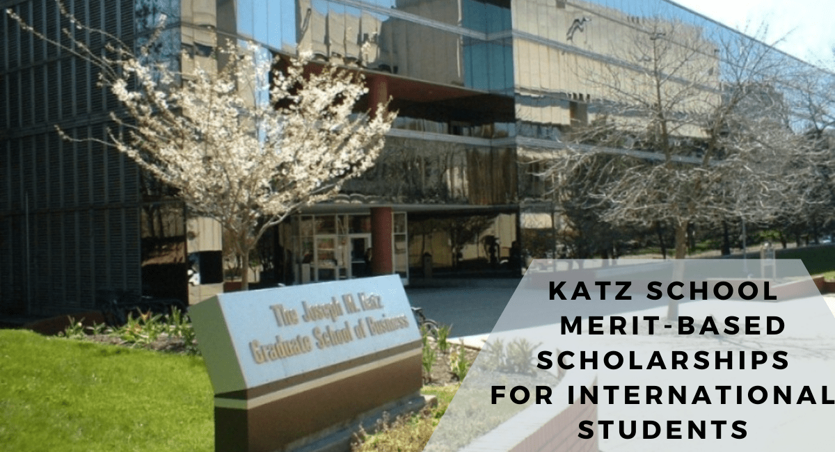 Katz School S Merit-Based Scholarships for International Students in the USA