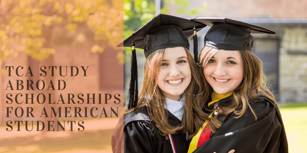 TCA study abroad grants for American Students