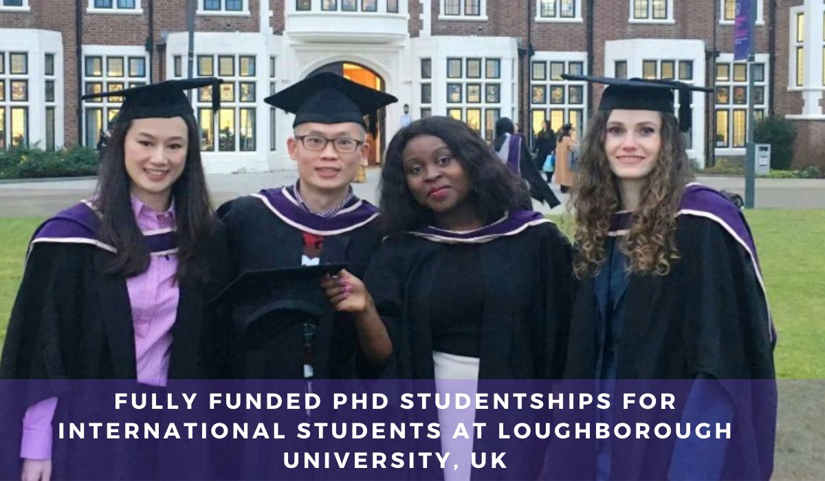 Fully Funded PhD Studentships for International Students at Loughborough University, UK