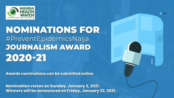 Nigeria Health Watch #Prevent Epidemics Naija Journalism Award 2020/2021