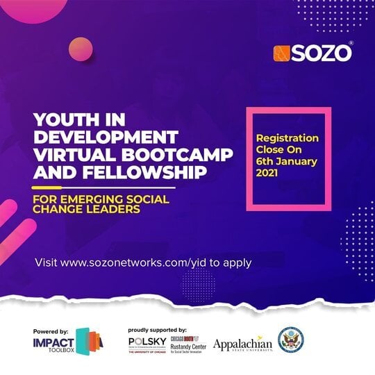 The SOZO Networks Youth in Development Boot Camp and Fellowship 2021 for emerging social change Leaders.