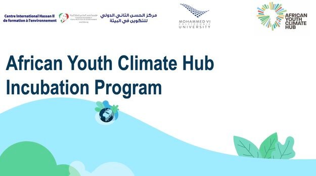 African Youth Climate Hub Incubation Program 2021 for young African Climate Entrepreneurs