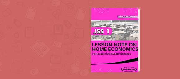 Free Home Economics Lesson Note JSS 1