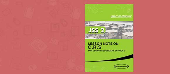 Free C.R.S Lesson Note JSS 2