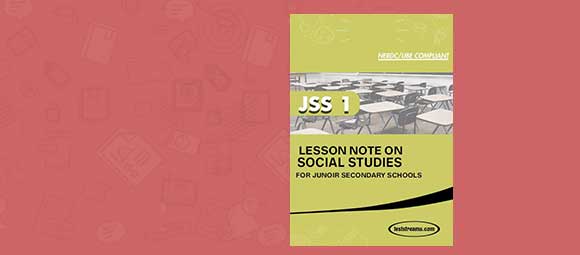 Free SOCIAL STUDIES Lesson Note JSS 1