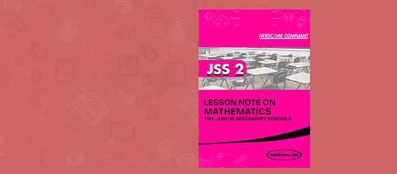 Free Mathematics Lesson Note JSS 2