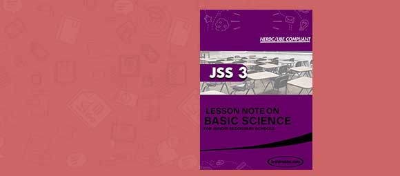 Free BASIC SCIENCE Lesson Note JSS 3