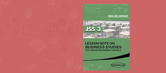 Free BUSINESS STUDIES Lesson Note JSS 3