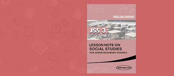 Free SOCIAL STUDIES Lesson Note JSS 3
