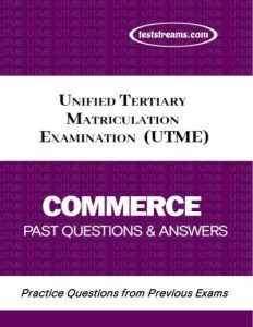 Free UTME Commerce Practice Questions and Answers MS-WORD/PDF Download