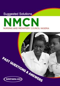 Download Free NMCN Past Questions and Answers