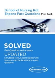 Free School of Nursing Ikot Ekpene Past Questions and Answers- PDF Download