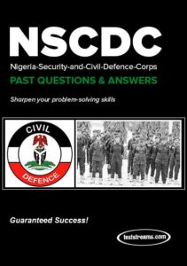 Free NSCDC Past Questions and Answers 2022/2023