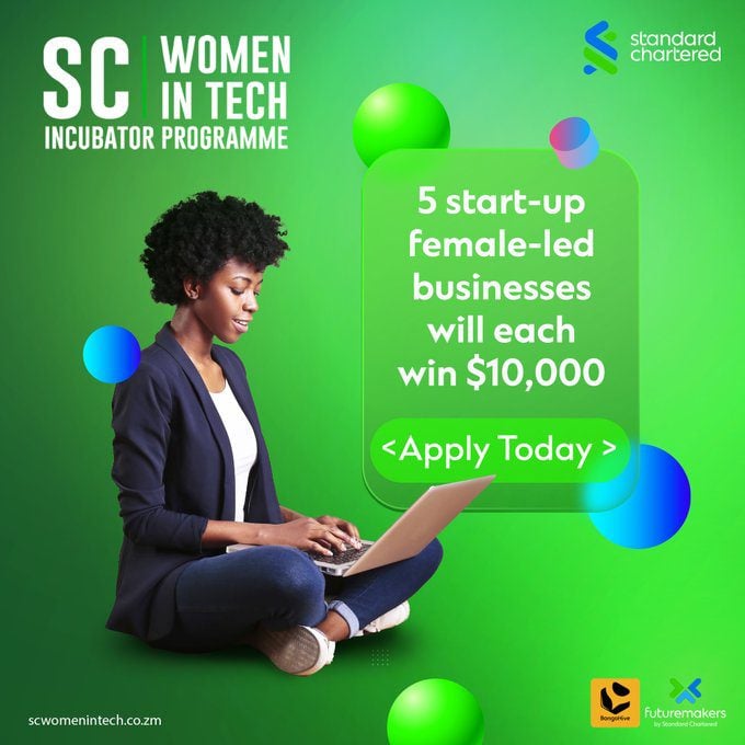 Standard Chartered Women in Tech Incubation Programme for Zambian women entrepreneurs ($10,000 equity-free grant)