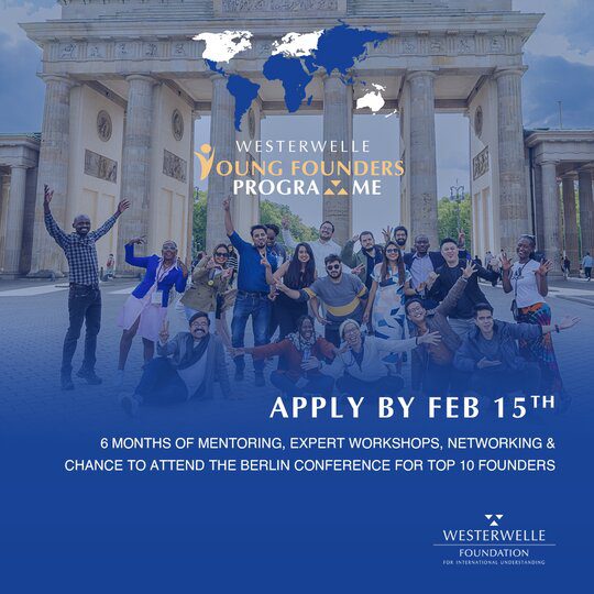 Westerwelle Young Founders Programme – Spring 2023 for young Entrepreneurs from emerging and developing countries (Fully Funded to Berlin, Germany)