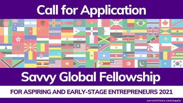 2023 Savvy Global Fellowship for Aspiring and Early-Stage Entrepreneurs (Fully Funded Virtual Program)