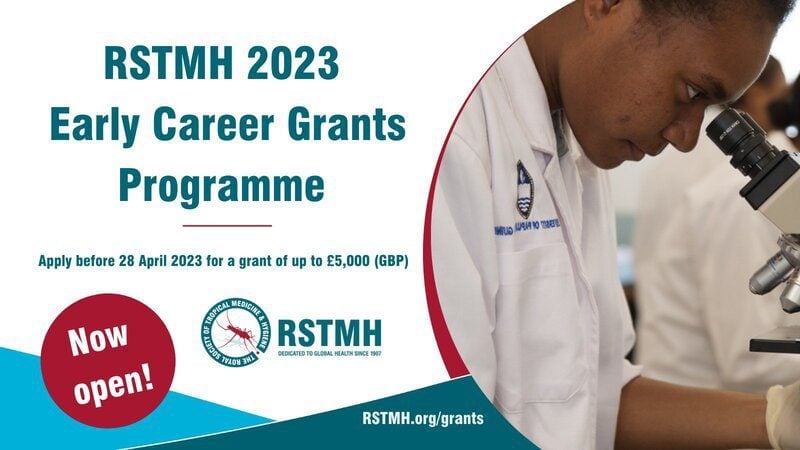 RSTMH Early Career Grants Programme 2023 for Global Health Professionals & Innovators ( £5,000 grant)