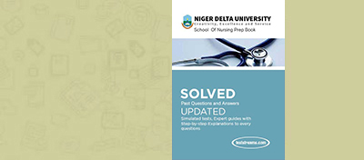Download Free Dept. of Nursing Niger Delta University Wilberforce Island Questions and Answers-PDF