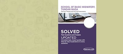 Free School of Basic Midwifery Tundan Wada Past Questions and Answers
