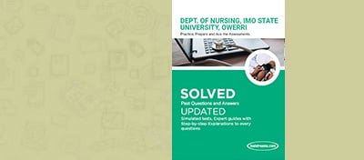 Free Dept of Nursing ISUTHOwerri Past Questions and Answers-PDF Download