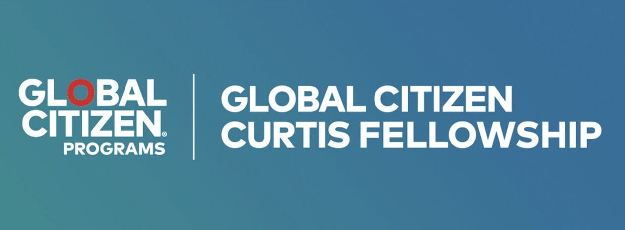 Global Citizen Curtis Fellowship 2023 for young South African emerging Leaders (All Expenses paid learning trip to New York City)