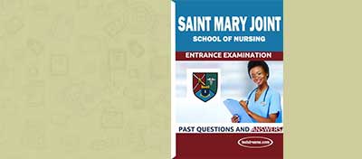 Free St Mary Joint School of Nursing Past Questions and Answers
