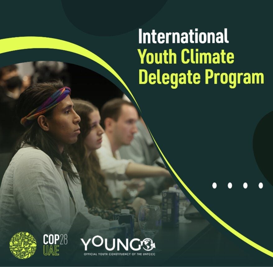 The International Youth Climate Delegate Program 2023 (Fully Funded to COP28 UAE, DUbai)