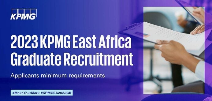 KPMG East Africa Graduate Recruitment Programme 2023 for young East Africans