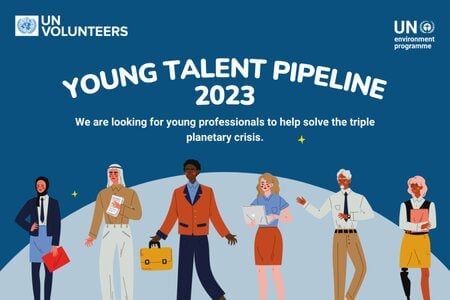 UNV/UNEP Young Talent Pipeline Programme 2023 for early career professionals