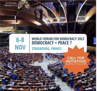 Call for Initiatives: World Forum for Democracy 2023 (Funded to Strasbourg, France)