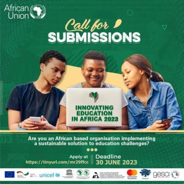 Call for Submission: African Union Innovating Education in Africa 2023 (cash grants up to 100,000 USD)